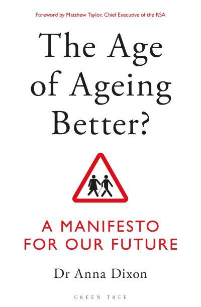 The Age of Ageing Better?