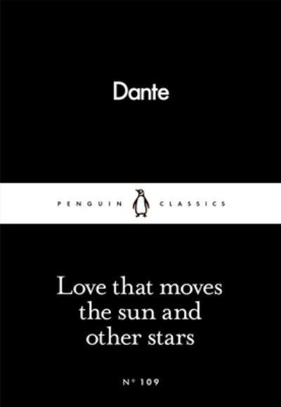 Love That Moves the Sun and Other Stars
