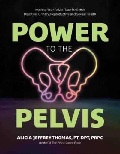 Power To the Pelvis