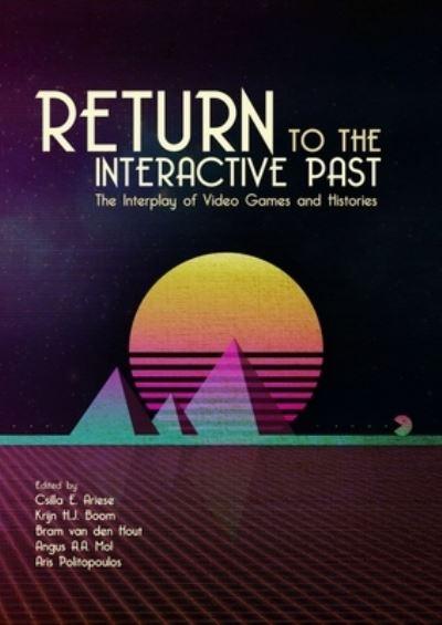 Return To the Interactive Past