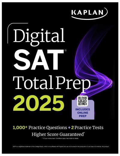 Digital SAT Total Prep 2025 With 2 Full Length Practice Tests, 1,000+ Practice Questions, and End of Chapter Quizzes