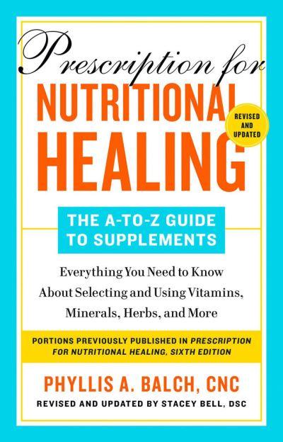 Prescription For Nutritional Healing