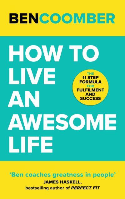 How To Live an Awesome Life