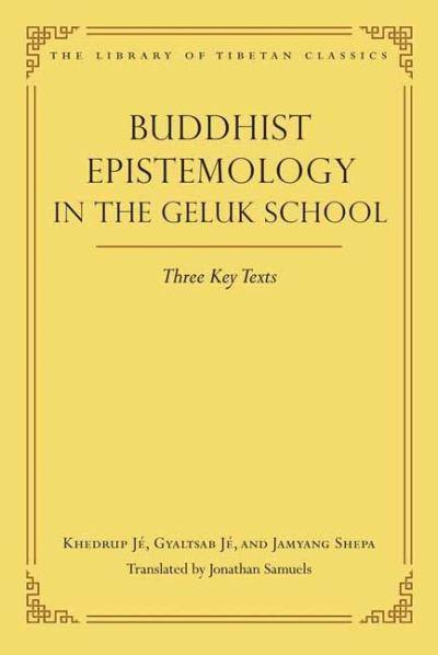 Buddhist Epistemology in the Geluk School