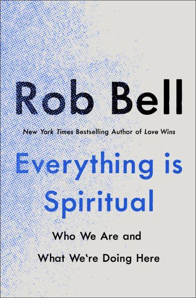 Everything Is Spiritual