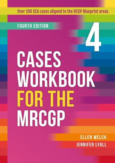Cases Workbook For the MRCGP, Fourth Edition