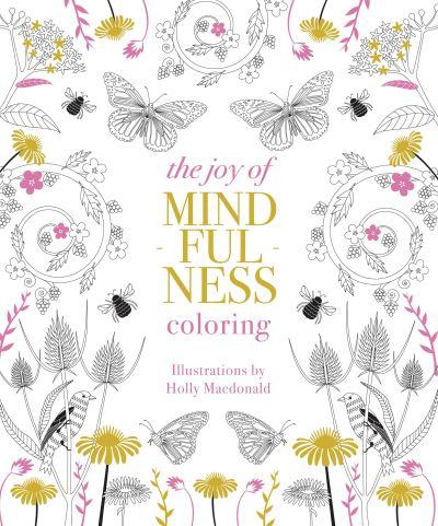 The Joy of Mindfulness Coloring