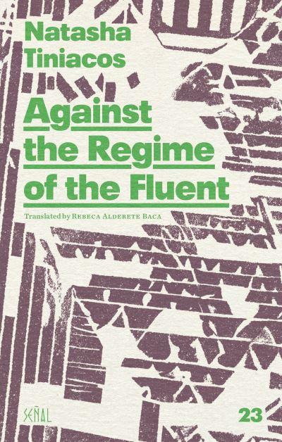 Against the Regime of the Fluent