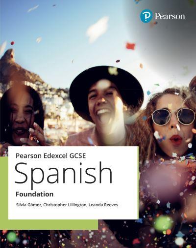 Edexcel GCSE Spanish. Foundation Student Book