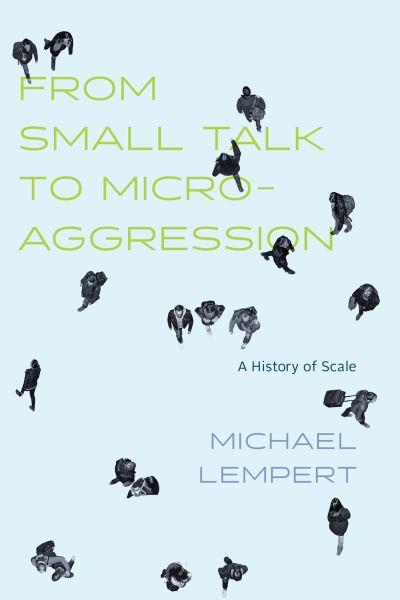From Small Talk To Microaggression