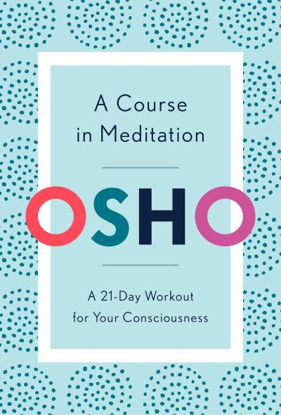 A Course in Meditation