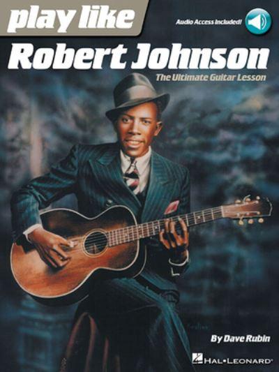 Play Like Robert Johnson