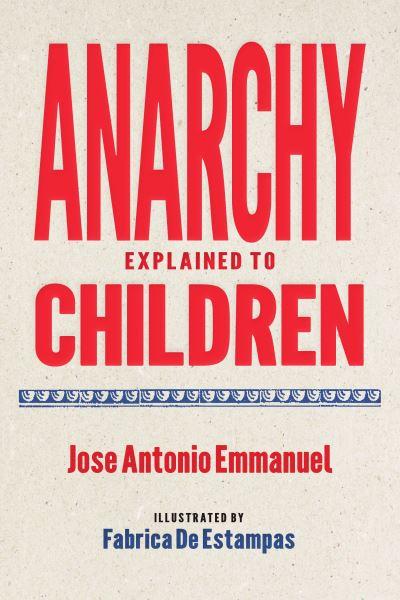 Anarchy Explained To Children