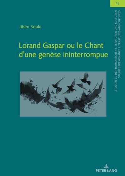 Lorand Gaspar Ou Le Chant Dúne Genèse Ininterrompue