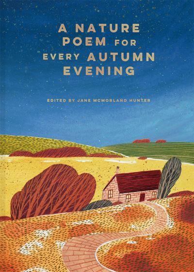 A Nature Poem For Every Autumn Evening