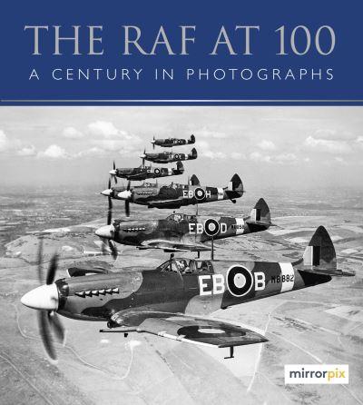 The RAF At 100