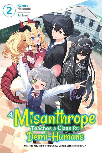A Misanthrope Teaches a Class For Demi-Humans. Vol. 2