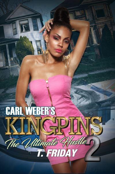 Carl Weber's Kingpins: The Ultimate Hustle