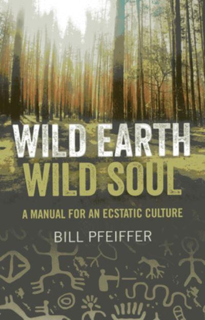 Wild Earth, Wild Soul