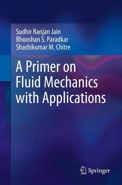 A Primer on Fluid Mechanics With Applications