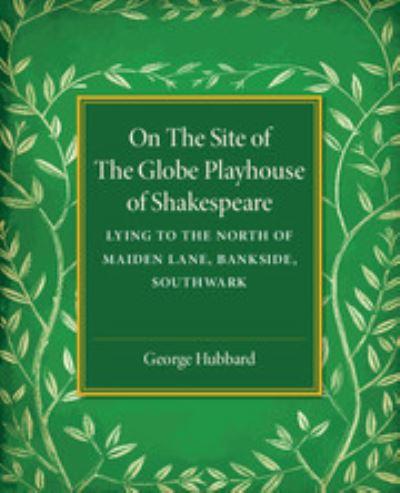 On the Site of the Globe Playhouse of Shakespeare