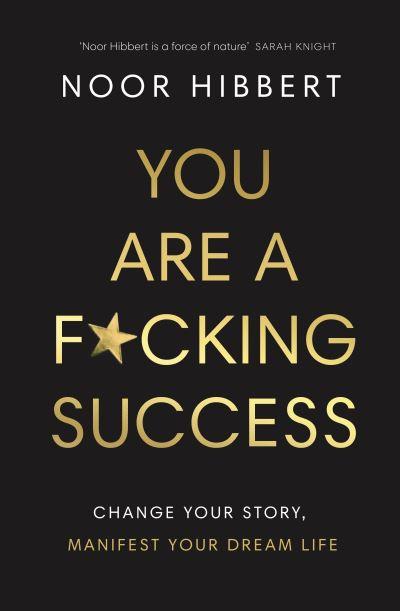 You Are a F*Cking Success