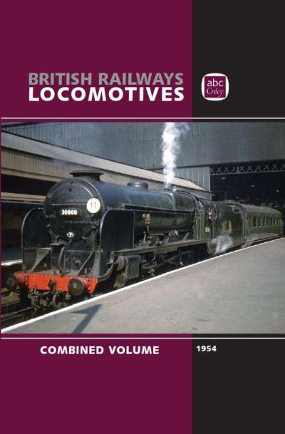 Abc British Railways Locomotives 1954 Combined Volume