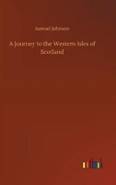 A Journey To the Western Isles of Scotland