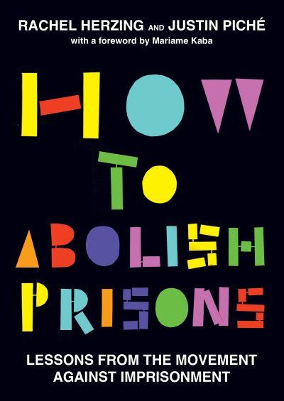 How To Abolish Prisons