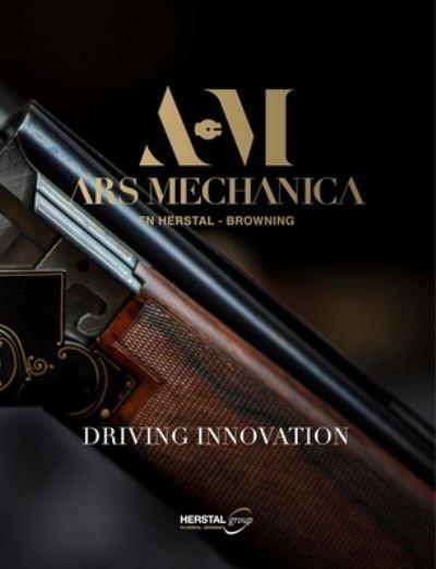Ars Mechanica, FN Herstal - Browning