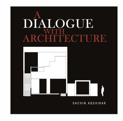 A Dialogue With Architecture