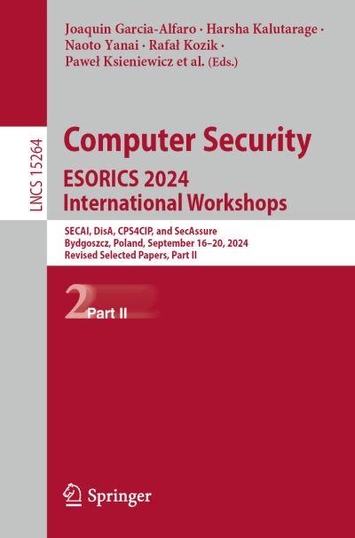 Computer Security, ESORICS 2024 International Workshops Part II
