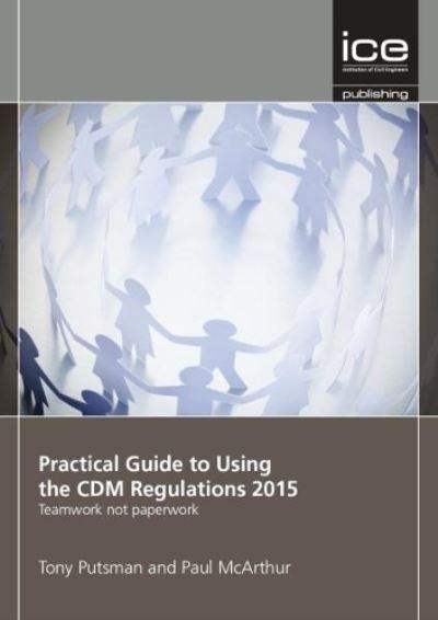 Practical Guide To Using the CDM Regulations 2015