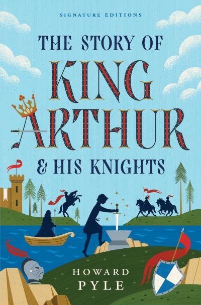 The Story of King Arthur and His Knights