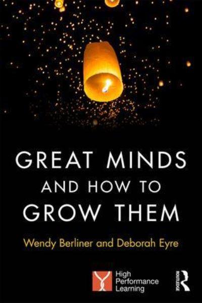 Great Minds and How To Grow Them