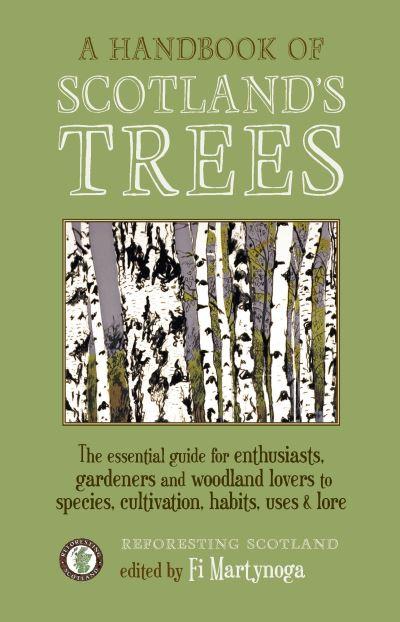 A Handbook of Scotland's Trees, or, The Tree Planter's Guide