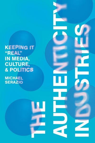The Authenticity Industries