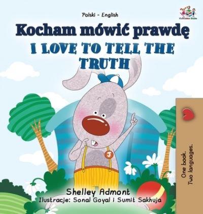 I Love To Tell the Truth (Polish English Bilingual Book For