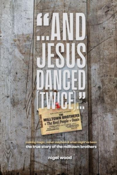 And Jesus Danced (Twice)