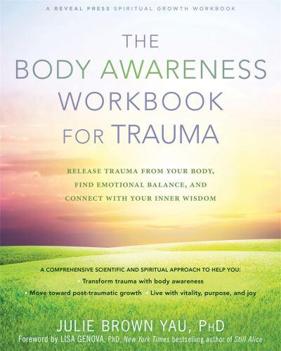 The Body Awareness Workbook For Trauma