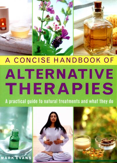 A Concise Handbook of Alternative Therapies