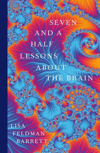 Seven And A Half Lessons About The Brain H/B