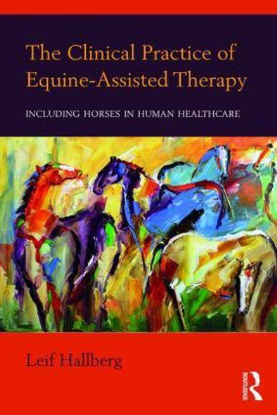 The Clinical Practice of Equine-Assisted Therapy