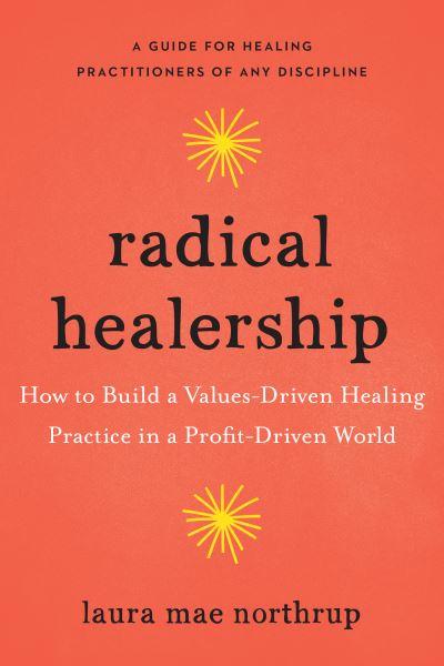 Radical Healership