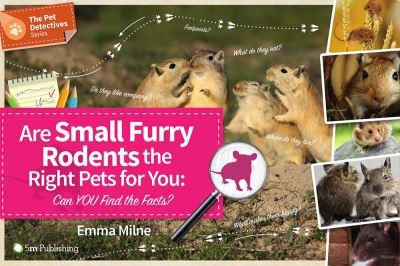 Are Small Furry Rodents the Right Pet For You