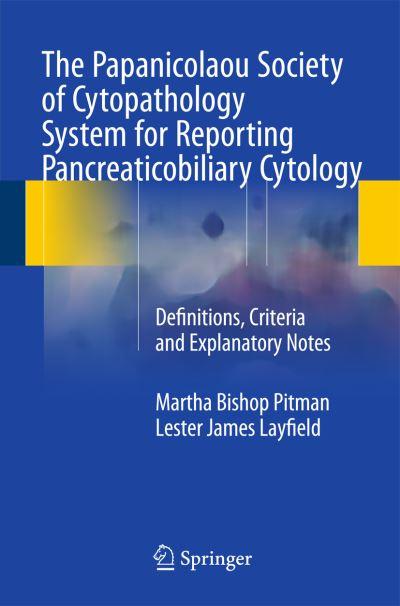 The Papanicolaou Society of Cytopathology System For Reporti