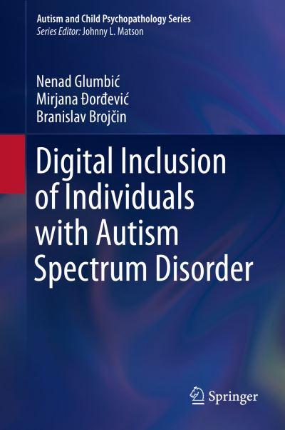 Digital Inclusion of Individuals With Autism Spectrum Disorder