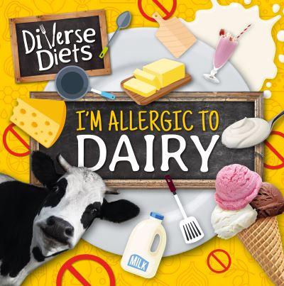 I'm Allergic To Dairy