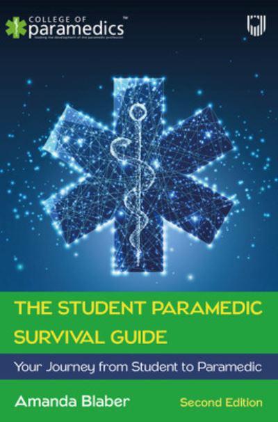 The Student Paramedic Survival Guide