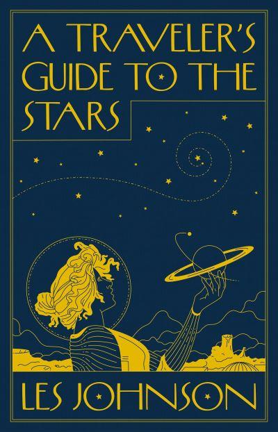 A Traveler's Guide To the Stars
